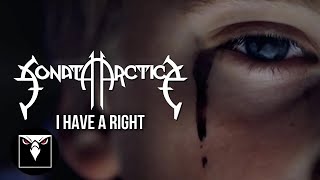 SONATA ARCTICA - I Have A Right (OFFICIAL MUSIC VIDEO) | ATOMIC FIRE RECORDS