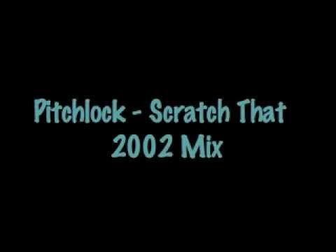 Pitchlock Scratch That