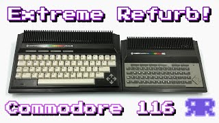 The REAL Plus/4 Mini Extremefurb! - Commodore 116
