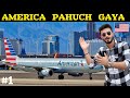 First Time Travelling To AMERICA पहली बार अमेरिका