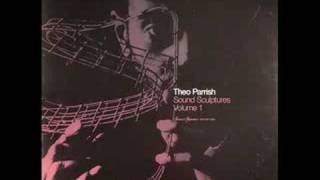 Theo Parrish - Second Chances (w. monica blaire)