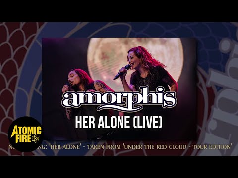 AMORPHIS - 'Her Alone' feat. Anneke van Giersbergen (OFFICIAL LIVE TRACK) | ATOMIC FIRE RECORDS