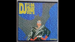 DJ's Da Cidade Vol.II (1993) Lembra desse Disco?