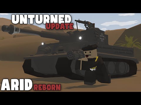 Unturned - NEW ARID REBORN UPDATE!