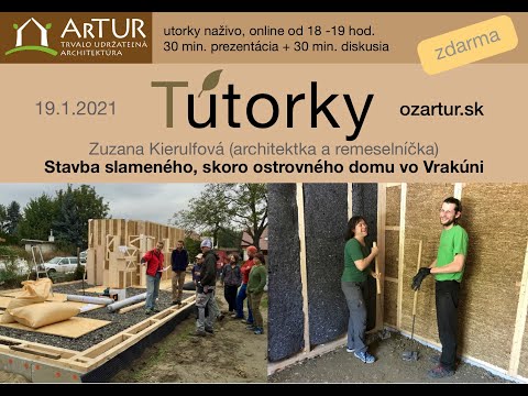 Tútorky 1: Kierulfová, Stavba slameného domu