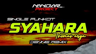 Download lagu Funkot SYAHARA Thomas arya || By Dennie remix #fullhard mp3 Download lagu Funkot SYAHARA Thomas arya || By Dennie remix #fullhard mp3