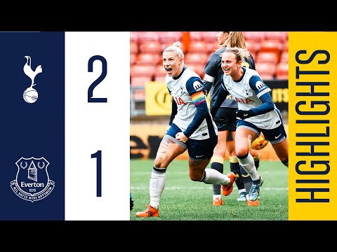 ENGLAND AT THE DOUBLE // HIGHLIGHTS: SPURS 2-1 EVERTON // TOTTENHAM HOTSPUR WOMEN