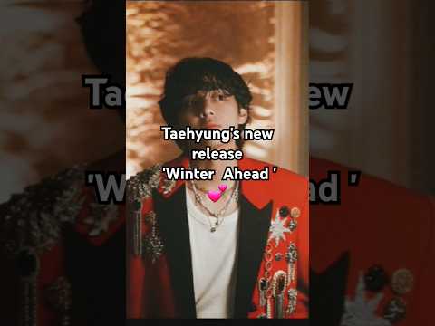 V 'Winter Ahead (with PARK HYO SHIN)' Official MV