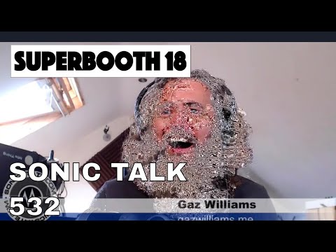 Sonic TALK 532 - Superbooth + Attack of The Video Bees