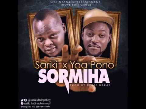 Sariki– Sormiha FT Yaa Pono (Brand New) June 2015
