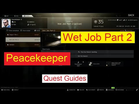 Wet Job Part 2 (Peacekeeper Quest Guides) Escape from tarkov