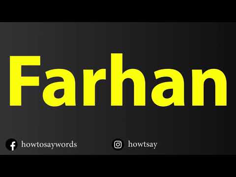 How To Pronounce Farhan