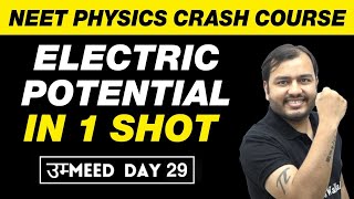 ELECTRIC POTENTIAL & POTENTIAL ENERGY  in One Shot - All Concepts & PYQs | NEET Physics Crash Course