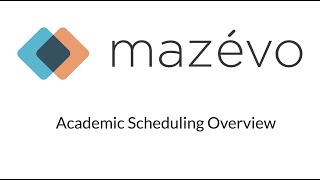 Mazévo Academic Scheduling Overview
