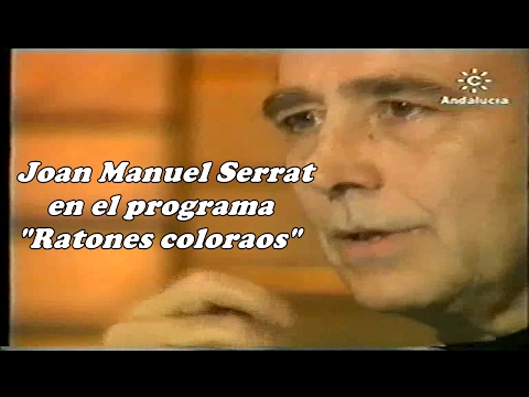 Joan Manuel Serrat - (Inédito) Programa Ratones Coloraos con Jesús Quintero HD