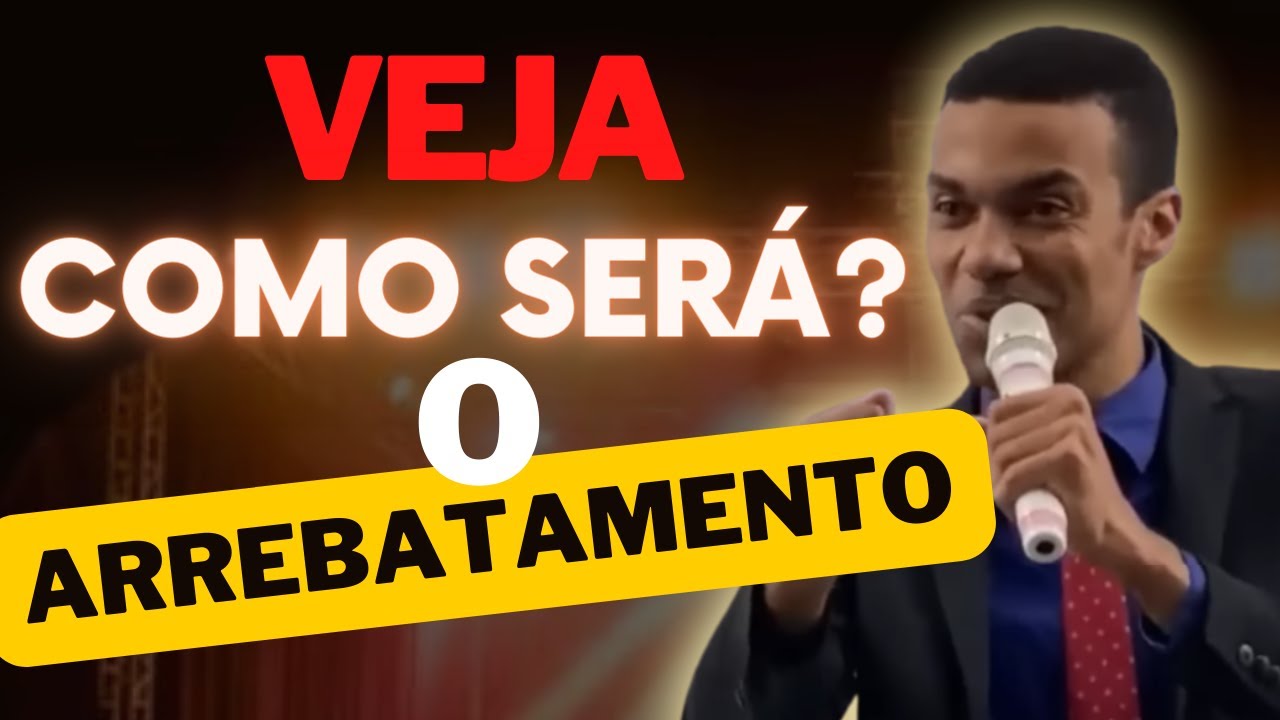 PR. JHONATAN CARLOS - O ARREBATAMENTO DA IGREJA, COMO SERÁ?  Mensagem Impactante