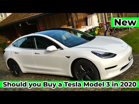 Should you Buy a Tesla Model 3 in 2020 ?
