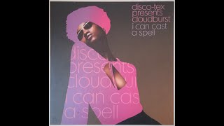 Disco-Tex Presents Cloudburst – I Can Cast A Spell (Club Mix)