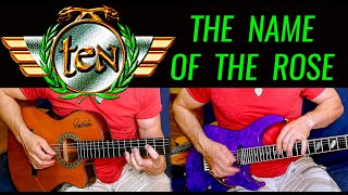 TEN - &quot;The Name Of The Rose&quot; with Spanish And Electric Guitar