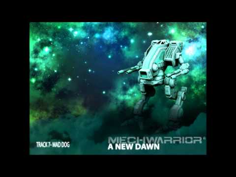 Mechwarrior - A New Dawn - Mad Dog (Track 7)