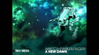 Mechwarrior - A New Dawn - Mad Dog (Track 7)