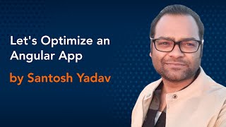 Optimize an Angular App