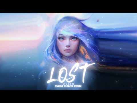 CM1X & SYKOR REMIX - LOST | OBITO