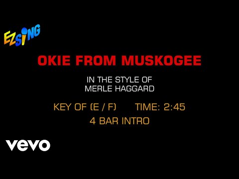 Merle Haggard - Okie From Muskogee (Karaoke EZ Sing)