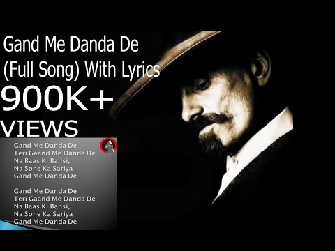 Teri Gaand Mai Danda De (Full song) with Lyrics