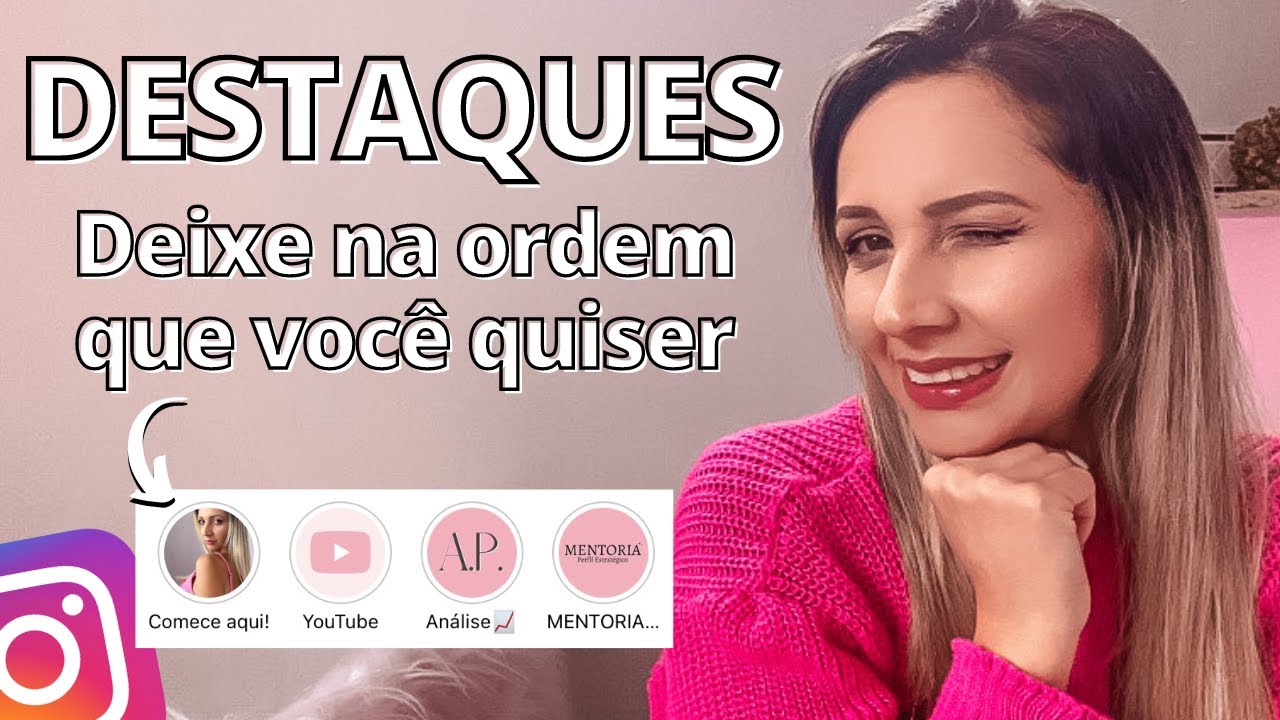Como mudar a ordem dos destaques do Instagram 2022