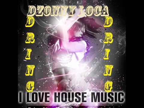 Dzonny Loca - Dring Dring ( Original edit )