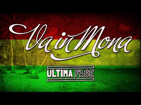 Ultima Fase - Va in mona [Xtrema Ghema Riddim - 2014] - Reggae Italiano