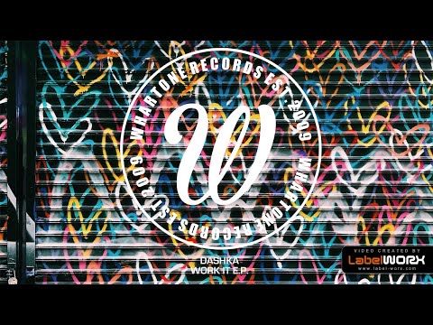 Dashka - Work It (Original Mix)