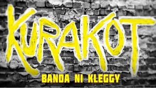 Banda ni Kleggy - Kurakot (Official Music Video)