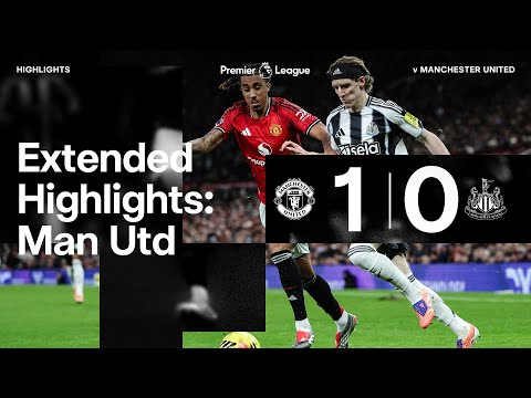 Manchester United 1 Newcastle United 0 | EXTENDED Premier League Highlights