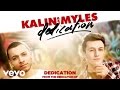 Kalin and Myles - Dedication (Audio) 