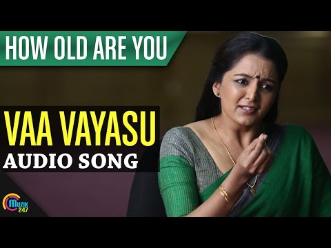 Vaa Vayasu Chollidaan- How Old Are You | Manju warrier| Kunchako Boban| Kanika| Full Song HD Audio