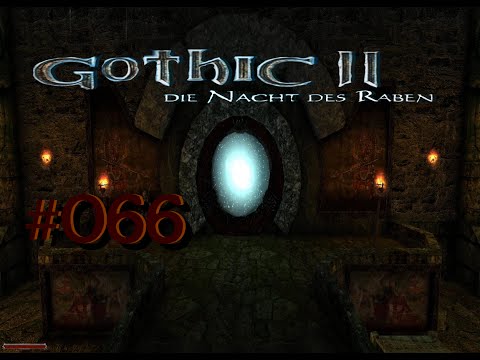 Let´s Play Gothic II DNdR Minimod Balance 066  – Addon Welt