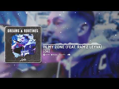 Loké ft. Ram'z Leyva - In My Zone (Official Video)