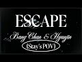 Escape By Bang Chan Hyunjin Stay S POV Cover By Noor Marji