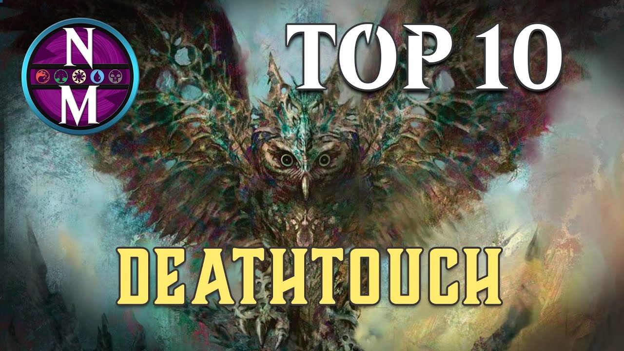 MTG Top 10: Deathtouch | Magic: the Gathering | Episode 339