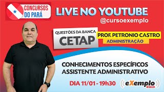 LIVE - 11/01 - 19:30h - Questões CETAP - Administração - Petronio Castro