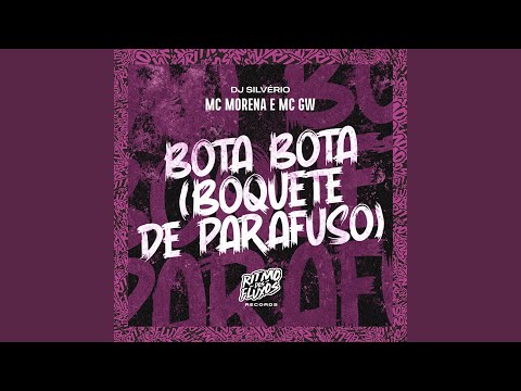 Bota Bota (Boquete de Parafuso)