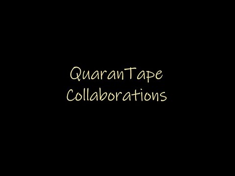 QuaranTape Collaboration #1:  Where Do We Go From Here