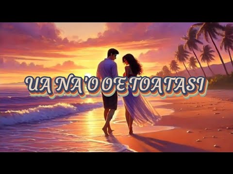 SAMOAN KARAOKE LYRICS (UA NA'O OE E TOATASI)