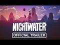 Nightwater Steam Key Global Trailer