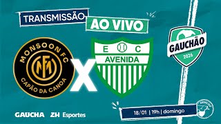 JOGO COMPLETO: MONSOON 0 X 0 AVENIDA | GAUCHÃO 2026 | 18/01/2026