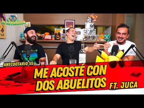La Cotorrisa - Anecdotario 55 - Me acosté con dos abuelitos Ft. Juca