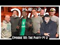 Ep 101 Bachelor Party Pt 2