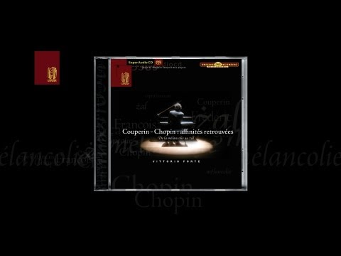 epk: Lyrinx présente Couperin - Chopin : Affinités retrouvées - Vittorio Forte, piano